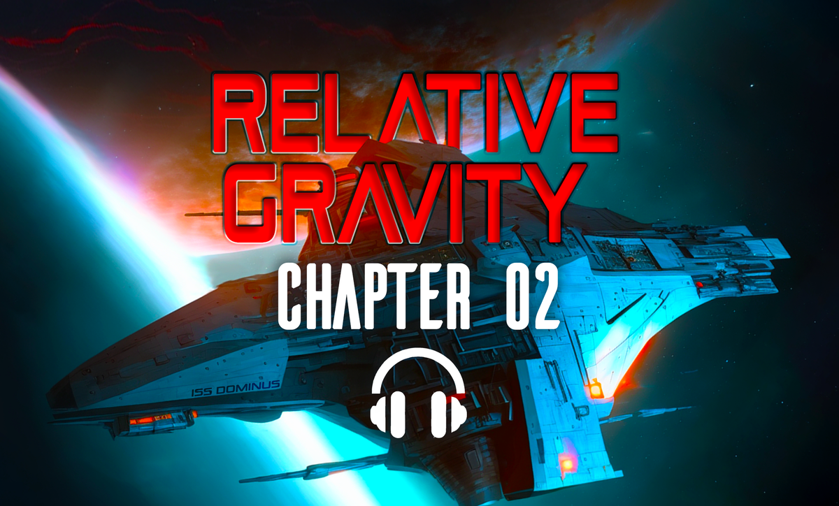 Relative Gravity / Chapter 02 (Audio)